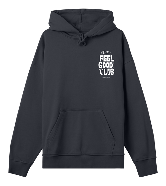 The Feel Good Club Hoodie